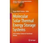Molecular Solar Thermal Energy Storage Systems: From Surface Science to Functional Devices