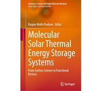 Molecular Solar Thermal Energy Storage Systems: From Surface Science to Functional Devices