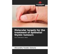 Molecular targets for the treatment of epithelial thymic tumours: from Overview to News