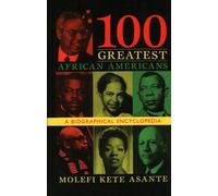 Molefi Kete Asante 100 Greatest African Americans (Copertina rigida)