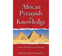 Molefi Kete Asante African Pyramids of Knowledge (Tascabile)