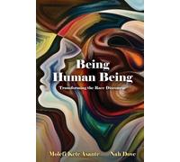 Molefi Kete Asante Nah Dove Being Human Being (Tascabile)