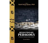 Molefi Kete Asante Revolutionary Pedagogy, Second Edition (Tascabile)