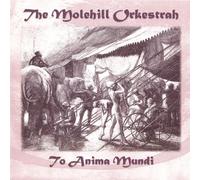 Molehill Orkestrah - To Anima Mundi (UK Import)