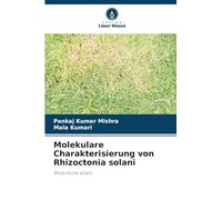 Molekulare Charakterisierung von Rhizoctonia solani: Rhizoctonia solani