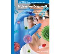 Molekulare Diagnostik: Grundlagen der Molekularbiologie, Genetik und Analytik