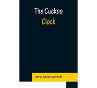 Molesworth The Cuckoo Clock (Tascabile)