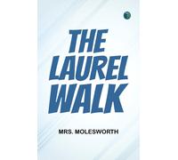 Molesworth The Laurel Walk (Copertina rigida)