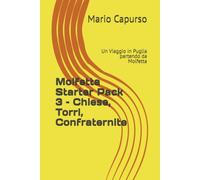 Molfetta Starter Pack 3 - Chiese, Torri, Confraternite: Un Viaggio in Puglia partendo da Molfetta