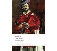 Molière Don Juan and Other Plays (Tascabile) Oxford World's Classics