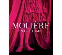 Molière en costumes. Ediz. illustrata - Meunier V. (cur.)