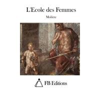Moliere L'Ecole des Femmes (Tascabile)