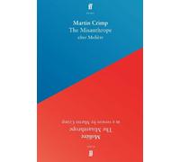 The Misanthrope: in a version by Martin Crimp
