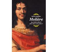 Molière: Que diable allait-il faire dans cette galère?