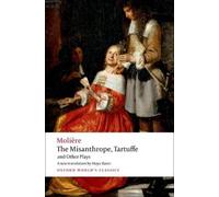 Molière The Misanthrope, Tartuffe, and Other Plays (Tascabile)