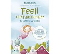 Molina, A Feeli - Die Familienfee Hilft, Euch Besser Zu Ver - (German Book NUOVO