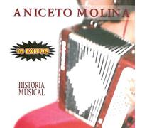 Molina, Aniceto - 16 Exitos Historia Musical