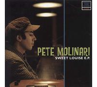 MOLINARI, PETE - 7-SWEET LOUISE EP.. -LTD-