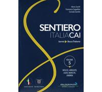 Molise-Abruzzo-Lazio-Marche-Umbria. Da Isernia a Bocca Trabaria