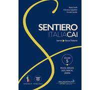 Molise-Abruzzo-Lazio-Marche-Umbria. Da Isernia a Bocca Trabaria