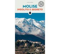 Molise Insolito E Segreto - Lucio Sandon - 2021