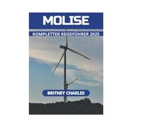 MOLISE KOMPLETTER REISEFÜHRER 2025