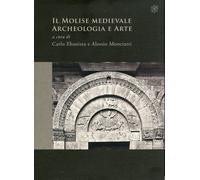 Molise medievale. Archeologia e arte