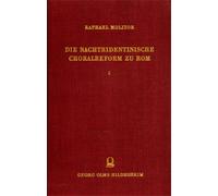 Molitor,Raphael. - Die Nachtridentinische Choralreform zu Rom. Ein Beitrag zur M