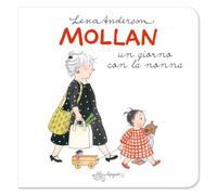 Mollan un giorno con la nonna. Ediz. a colori