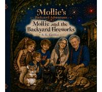 Mollie and the Backyard Fireworks