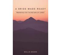 Mollie Brown A Bride Made Ready (Tascabile)
