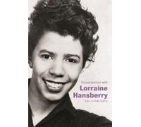 Mollie Godfrey Conversations with Lorraine Hansberry (Tascabile)