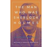 Mollie Hardwick Michael Hardwick The Man Who Was Sherlock Holmes (Tascabile)