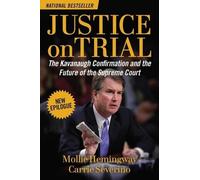 Mollie Hemingway Carrie Severino Justice on Trial (Tascabile)