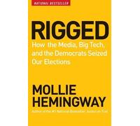 Mollie Hemingway Rigged (Copertina rigida)