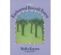 Mollie Katzen The New Enchanted Broccoli Forest (Tascabile)