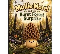 Mollie Morel and the burnt forest surprise