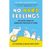 Mollie West Duffy Liz Fosslien No Hard Feelings (Copertina rigida)