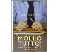 Mollo tutto! E faccio solo quello che mi pare