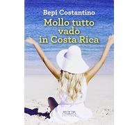 Adda – Mollo tutto vado in Costa Rica