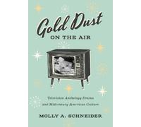 Molly A. Schneider Gold Dust on the Air (Copertina rigida)