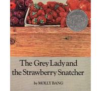 Molly Bang The Grey Lady and the Strawberry Snatcher (Tascabile)