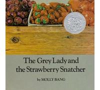 Molly Bang The Grey Lady and the Strawberry Snatcher (Tascabile)