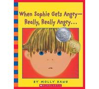 Molly Bang When Sophie Gets Angry - Really, Really Angry.. (Mixed Media Product)