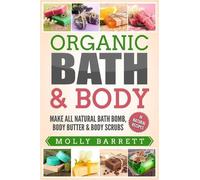 Molly Barrett Organic Bath & Body (Tascabile)