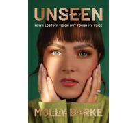 Molly Burke Unseen (Copertina rigida)