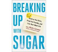 Molly Carmel Breaking Up With Sugar (Copertina rigida)