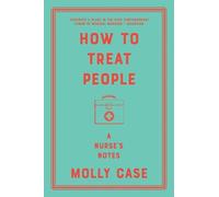 Molly Case How to Treat People (Tascabile)