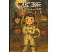 Molly Clay: And the Not-So-Scary Night