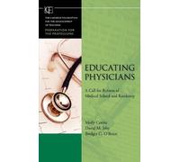 Molly Cooke David M. Irby Bridget C. O'Bri Educating Physicia (Copertina rigida)